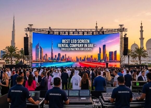 Best LED Screen Rental Company in UAE – Trusted Partner for Events in Dubai, Abu Dhabi & Across UAE