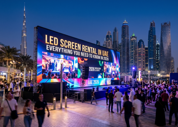 LED Screen Rental in UAE – Everything You Need to Know in 2026